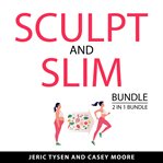 Sculpt and Slim Bundle, 2 in 1 Bundle cover image cdn