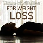 Sleep Meditation for Weight Loss cover image cdn