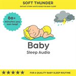 Soft Thunder : Distant Storm White Noise for Baby Sleep cover image cdn
