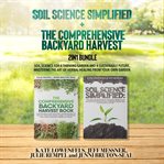 Soil Science Simplified and the Comprehensive Backyard Harvest 2-In-1 Bundle cover image cdn