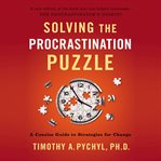 SOLVING THE PROCRASTINATION PUZZLE cover image cdn