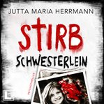 Stirb, Schwesterlein cover image cdn