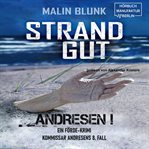 Strandgut : Andresen!. Ein Förde-Krimi cover image cdn