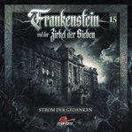 Strom der Gedanken : Frankenstein und der Zirkel der Sieben cover image cdn