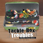 Tackle Box Troubles cover image cdn