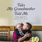 Tales My Grandmother Told Me cover image cdn