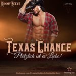 Texas Chance : Plötzlich Ist Es Liebe!. Kings Creek (German) cover image cdn