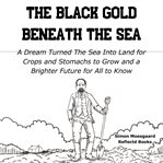 The Black Gold Beneath the Sea cover image cdn