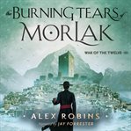 The Burning Tears of Morlak cover image cdn