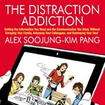 THE DISTRACTION ADDICTION cover image cdn