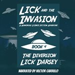 The Diversion : Lick and the Invasion cover image cdn