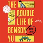 The Double Life of Benson Yu : A Novel cover image cdn