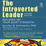 The Introverted Leader : Building on Your Quiet Strength cover image cdn