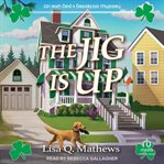 The Jig Is Up : Irish Bed & Breakfast Mystery cover image cdn