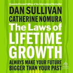 The Laws of Lifetime Growth : Always Make Your Future Bigger Than Your Past cover image cdn