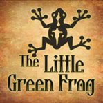 THE LITTLE GREEN FROG cover image cdn