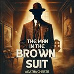 The Man in the Brown Suit cover image cdn
