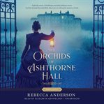 The Orchids of Ashthorne Hall : Proper Romance Victorian cover image cdn
