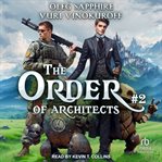 The Order of Architects : Book 2. Order of Architects cover image cdn