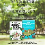 The Permaculture Promise and the Vertical Oasis 2-In-1 Bundle cover image cdn