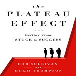 The plateau effect : getting from stuck to success cover image cdn