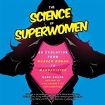 The Science of Superwomen : An Evolution From Wonder Woman to Wandavision cover image cdn