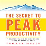 THE SECRET TO PEAK PRODUCTIVITY cover image cdn