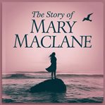 The Story of Mary Maclane cover image cdn