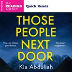 Those People Next Door : Quick Reads 2024 cover image cdn