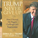 TRUMP NEVER GIVE UP cover image cdn