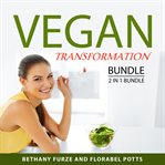 Vegan Transformation Bundle, 2 in 1 Bundle cover image cdn