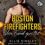 Vom Feind Gerettet : Boston Firefighters (German) cover image cdn