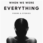 When We Were Everything cover image cdn