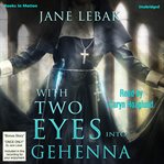With Two Eyes Into Gehenna cover image cdn
