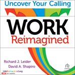 Work Reimagined : Uncover Your Calling cover image cdn