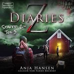 Z Diaries, Staffel 2, Teil 3 : Z Diaries (German) cover image cdn