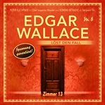 Zimmer 13 : Edgar Wallace (German) cover image cdn