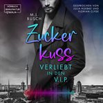 Zuckerkuss : Verliebt in Den V.I.P. cover image cdn