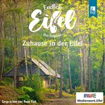 Zuhause in Der Eifel : Endlich Eifel (German) cover image cdn