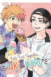 Let's Eat Together, Aki and Haru,. Vol. 2 cover image cdn