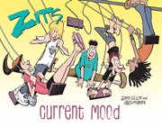 Zits. Current Mood : The Complete 2022 Collection cover image cdn