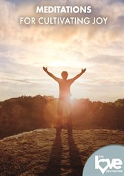 The Love Destination Courses : Meditations for Cultivating Joy. Love Destination Courses cover image cdn