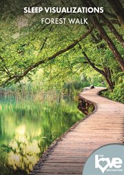 The Love Destination Courses : Sleep Visualizations Forest Walk. Love Destination Courses cover image cdn