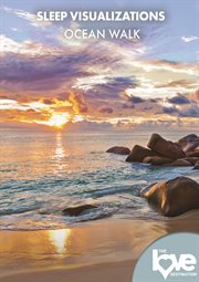 The Love Destination Courses : Sleep Visualizations Ocean Walk. Love Destination Courses cover image cdn