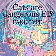 Cats Are Dangerous Ep cover image cdn