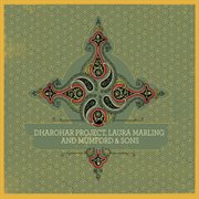 Dharohar Project, Laura Marling & Mumford & Sons cover image cdn