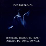 Drumming The Beating Heart / Pale Hands I Loved So Well cover image cdn