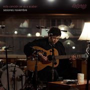 Esta Canción Se Va A Acabar : Sesiones Noviembre [en vivo] cover image cdn