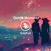 Gentle Moments cover image cdn