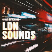 Girls of Grime Present : LDN Sounds cover image cdn